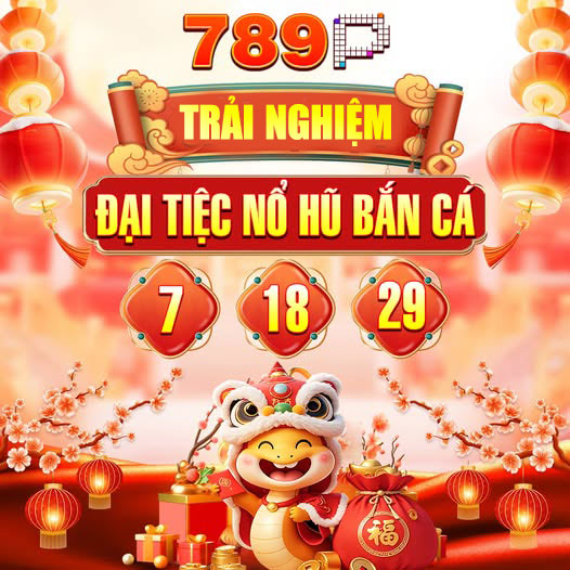 Các sản phẩm trò chơi cá cược đổi thưởng chỉ có tại 789p