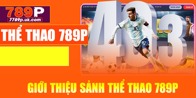 Giới thiệu tổng quan sảnh thể thao 789P