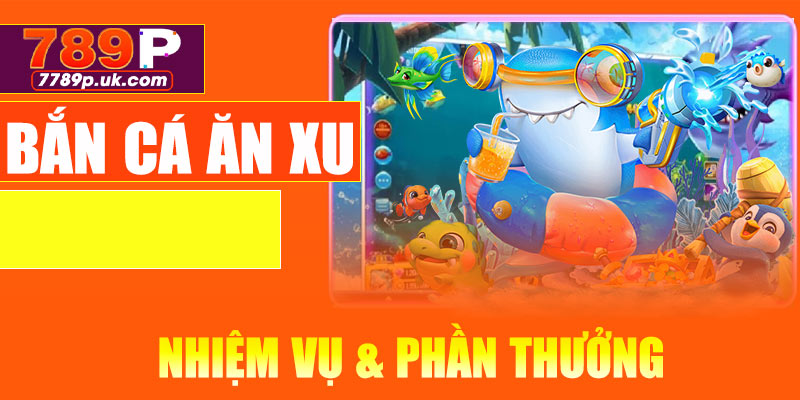 Nhiệm vụ & Phần thưởng