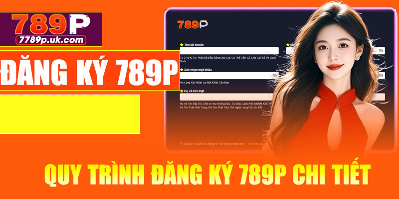 Quy trình đăng ký 789P chi tiết, đơn giản