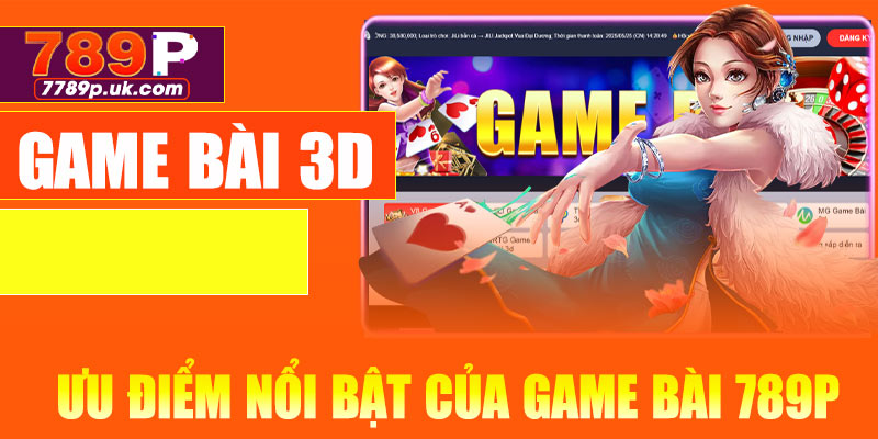 Ưu điểm nổi bật của game bài 789P